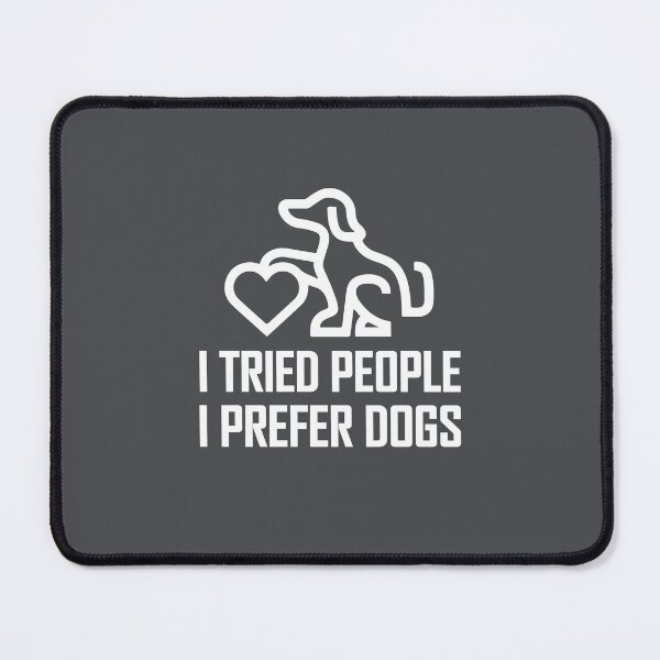 Item preview, I tried people I prefer dogs designed and sold by notasimp.