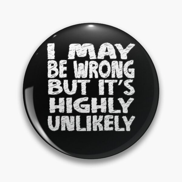 Item preview, Mens My Favorite I May Be Wrong But It'S Highly Unlikely Gifts Music Fans designed and sold by MakennaBogan.