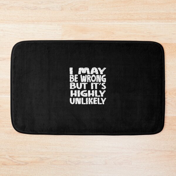 Item preview, Mens My Favorite I May Be Wrong But It'S Highly Unlikely Gifts Music Fans designed and sold by MakennaBogan.