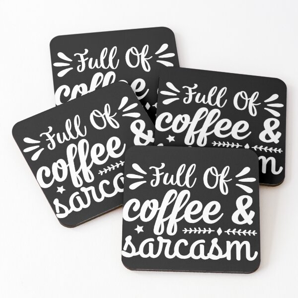 Item preview, Full of Coffee Sarcasm designed and sold by artmadeinheaven.