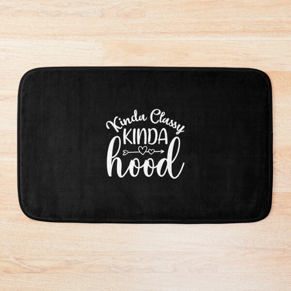 Item preview, Kinda Classy Kinda Hood designed and sold by artmadeinheaven.