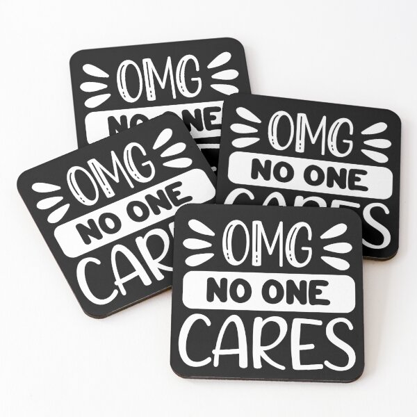 Item preview, OMG No One Cares designed and sold by artmadeinheaven.