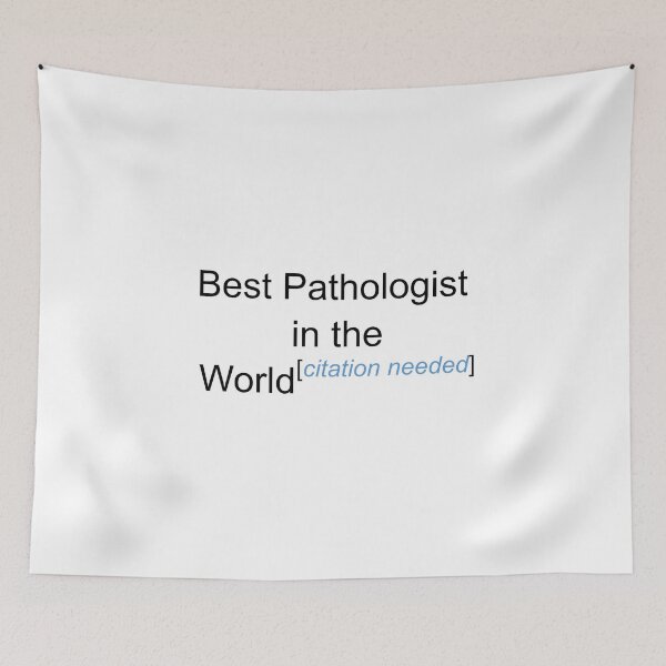 Item preview, Best Pathologist in the World - Citation Needed! designed and sold by lyricalshirts.
