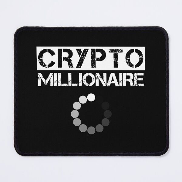 Item preview, Funny cryptocurrency quote / Crypto millionaire loading designed and sold by portrait4you.