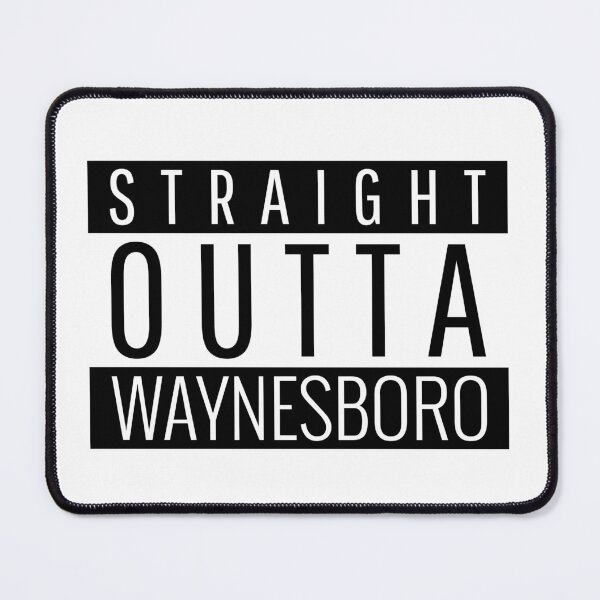 Item preview, Straight Outta Waynesboro Virginia designed and sold by Teelogic.