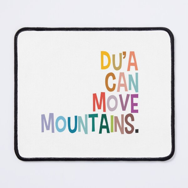 Item preview, Dua can move Mountains designed and sold by Pink Pastel Studio.