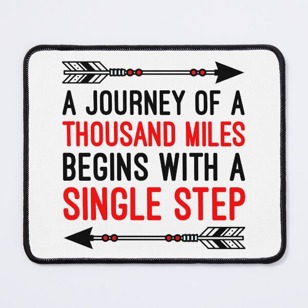 Item preview, A Journey Of A Thousand Miles Begins With A Single Step Lao Tzu Quote designed and sold by designandclouds.