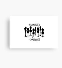 Mannequin Challenge Canvas Print