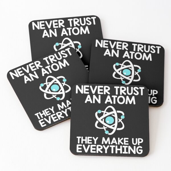 Item preview, Never Trust An Atom designed and sold by johanmorris.