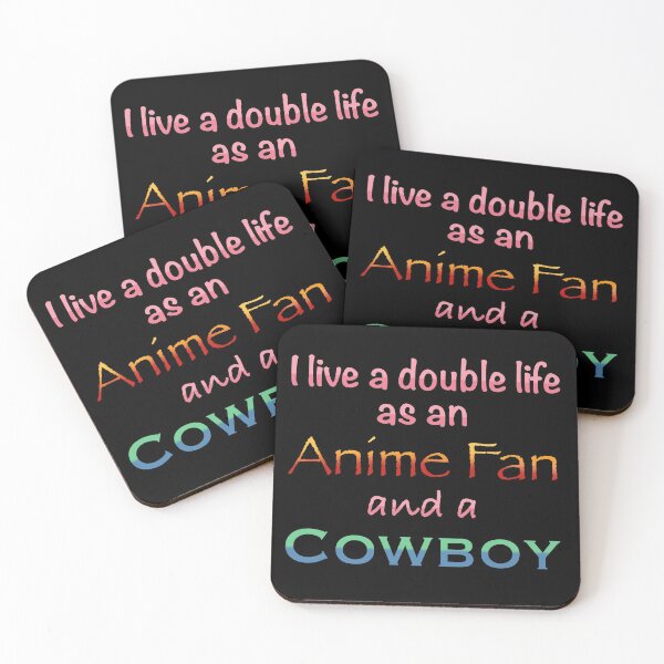 Item preview, I live a double life as an Anime Fan and a Cowboy designed and sold by SinMineral.