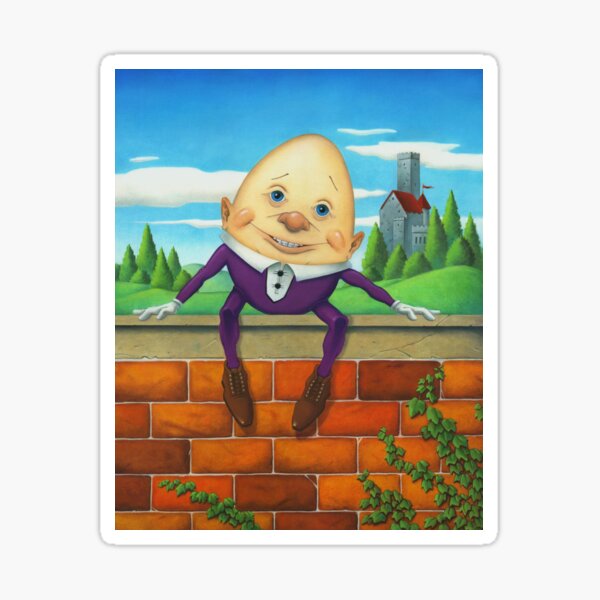 Humpty Dumpty Sticker For Sale By Stacydrum Redbubble