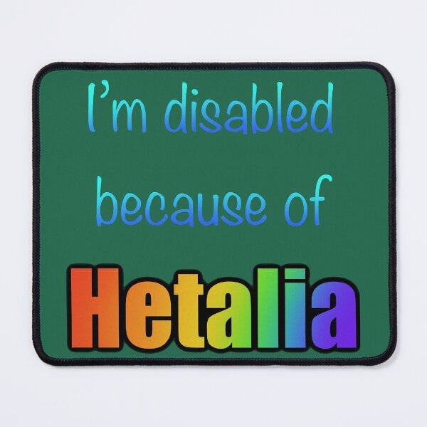 Item preview, Im disabled because of hetalia designed and sold by SinMineral.