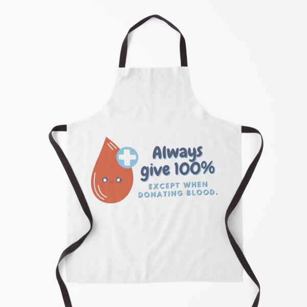 Item preview, Always Give 100% - Blood Donors Save Lives designed and sold by ElementJourney.