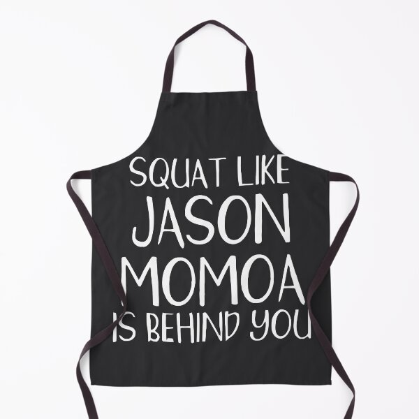 Item preview, Squat Like Jason Momoa is Behind You designed and sold by GerickryLand.
