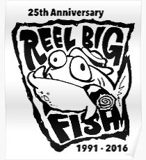 REEL BIG FISH 25TH ANNIVERSARY 1991-2016 Poster