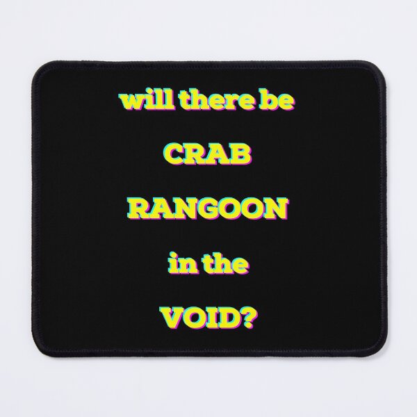 Item preview, Will there be CRAB RANGOON in the VOID? designed and sold by Jelly-Butter.