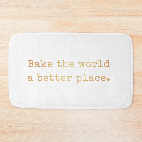 Item preview, Bake the world a better place designed and sold by AscendMerch.