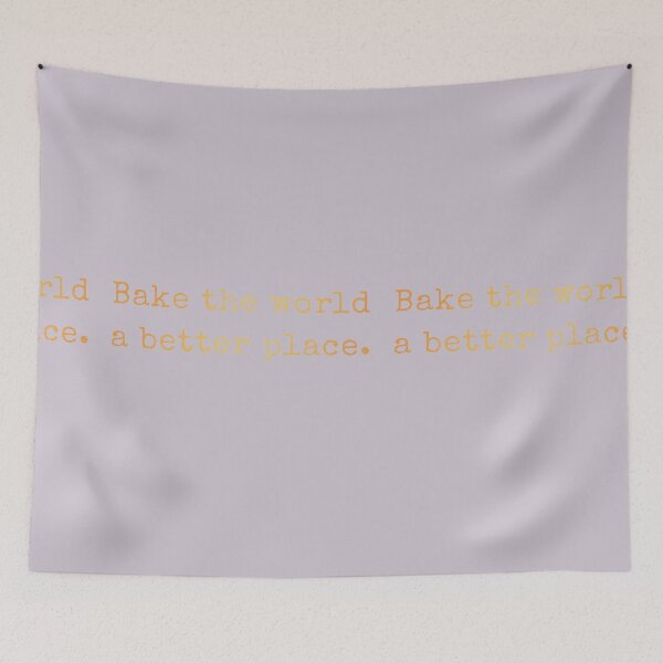 Item preview, Bake the world a better place designed and sold by AscendMerch.