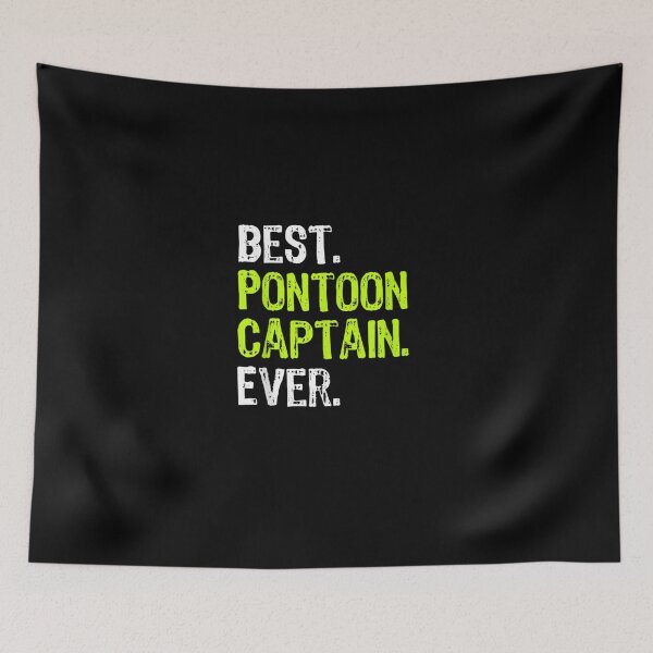 Item preview, Best Pontoon Captain Ever Pontoon Boat Party designed and sold by JaisonshiJan.