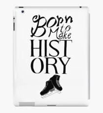 Born To Make History - Black iPad Case/Skin
