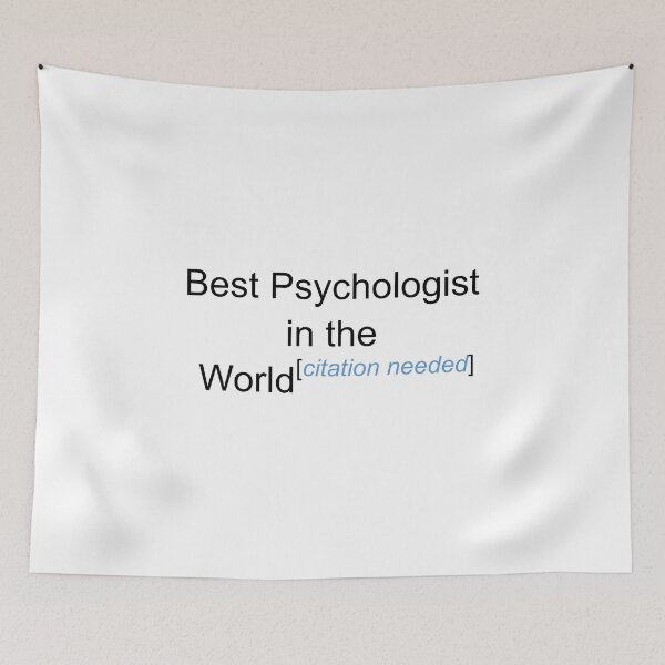 Item preview, Best Psychologist in the World - Citation Needed! designed and sold by lyricalshirts.