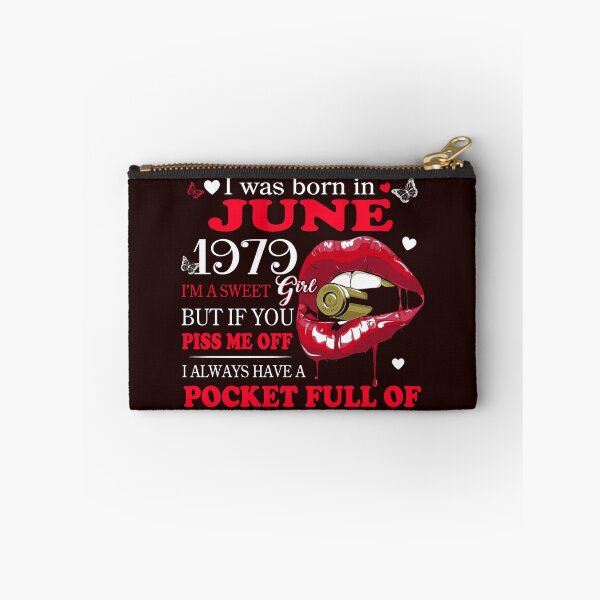 Item preview, 1979_SWEET JUNE GIRL BUT IF YOU PISS ME OFF I ALWAYS HAVE A POCKET FULL OF CRAZY WAITING TO COME OUT designed and sold by TheHumbleLemon.