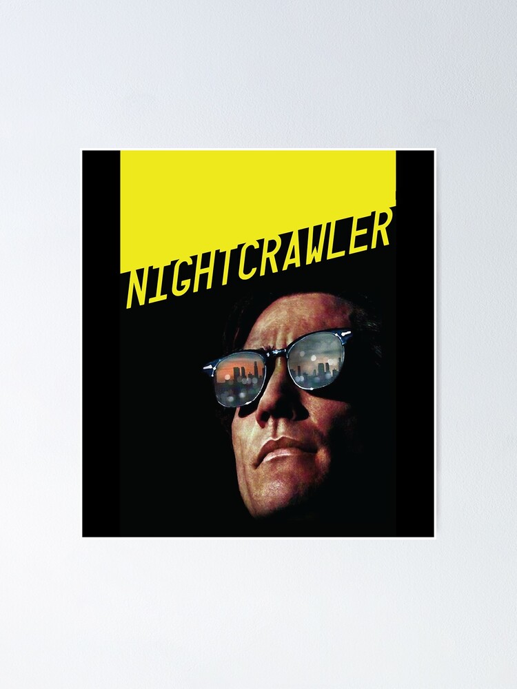 Movie Nightcrawler with Jake Gyllenhaal Poster for Sale by GyllenhaalJake