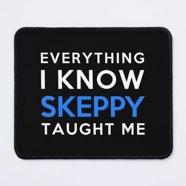 Item preview, Everything i know - Skeppy designed and sold by 2Girls1Shirt.