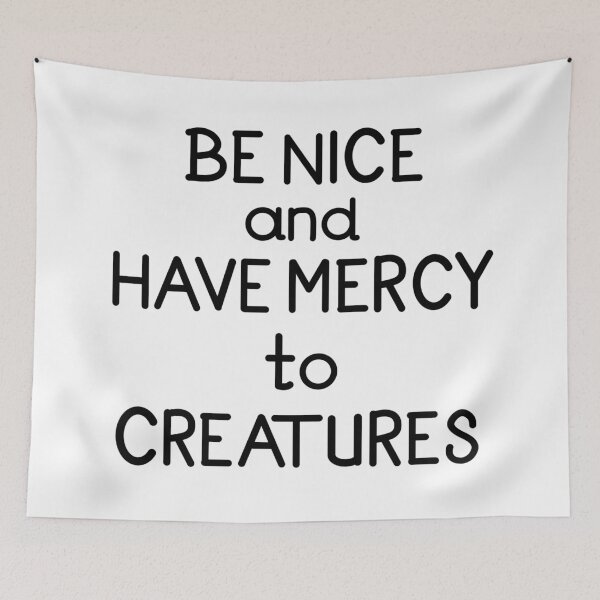 Item preview, Be nice and have mercy designed and sold by colorsofcherry.