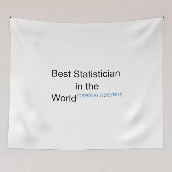Item preview, Best Statistician in the World - Citation Needed! designed and sold by lyricalshirts.
