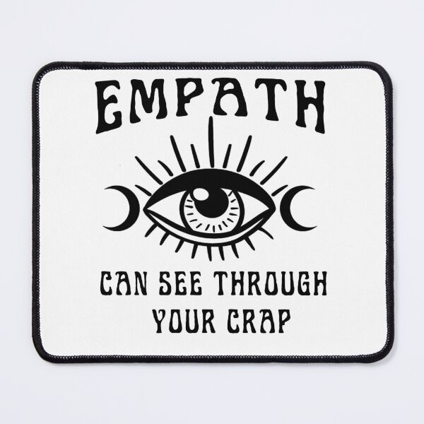 Item preview, Empath Spiritual Saying  Eye I See Through Your Crap designed and sold by funnytshirtemp.