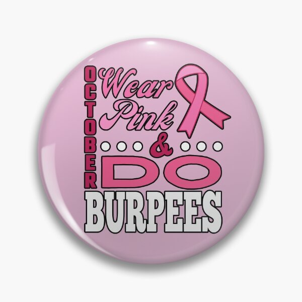 Item preview, It's October Wear Pink & Do Burpees Breast Cancer Awareness Design designed and sold by modernfamgear.