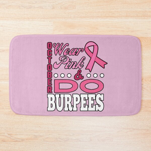 Item preview, It's October Wear Pink & Do Burpees Breast Cancer Awareness Design designed and sold by modernfamgear.