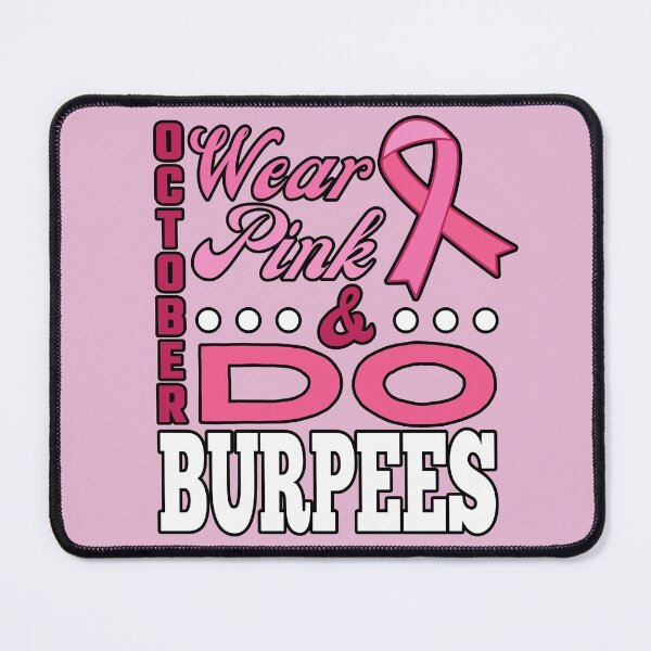 Item preview, It's October Wear Pink & Do Burpees Breast Cancer Awareness Design designed and sold by modernfamgear.