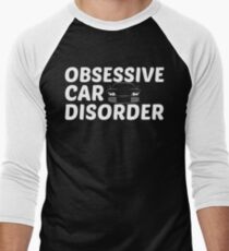 Obsessive Auto Disorder - OCD Nur noch ein Auto Baseballshirt für Männer
