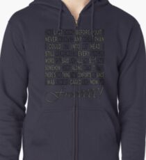 One Last Thing... Zipped Hoodie
