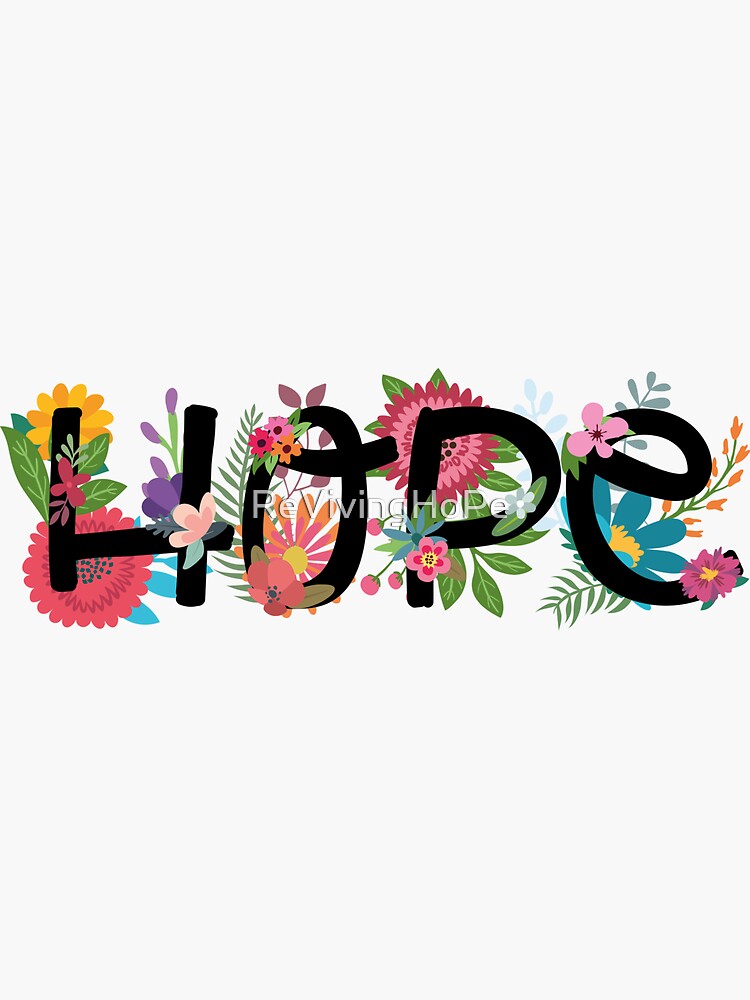 "Hope" Sticker for Sale by ReVivingHoPe Redbubble