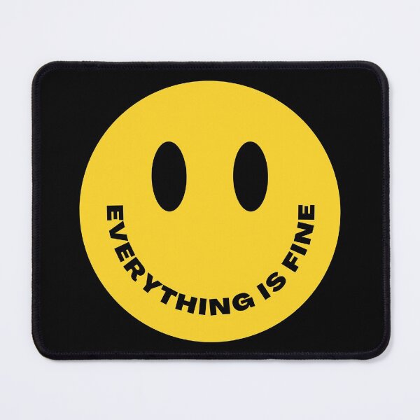Item preview, Everything is fine - Yellow Happy Face designed and sold by MyLucidDreams.