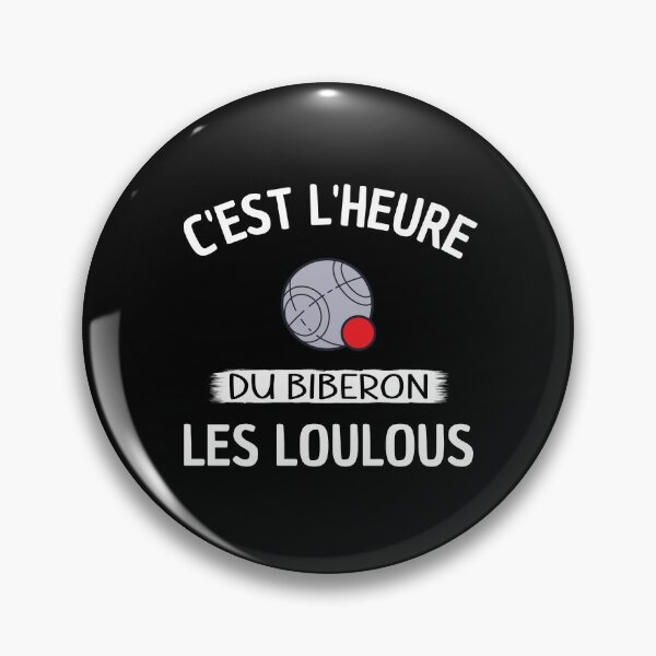 Item preview, It's time for the bottle, the petanque loulous designed and sold by joozybart.