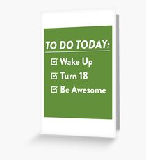 18th Birthday Checklist Be Awesome 18th Years Old T-Shirt Greeting Card
