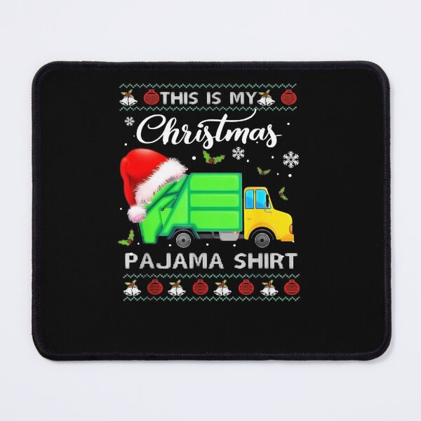 This Is My Christmas Pajama Garbage Truck Santa Ugly Xmas Mouse Pad