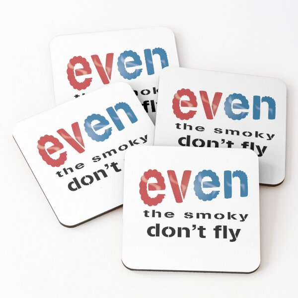 Item preview, even  the smoky don't fly designed and sold by mariedesigner.