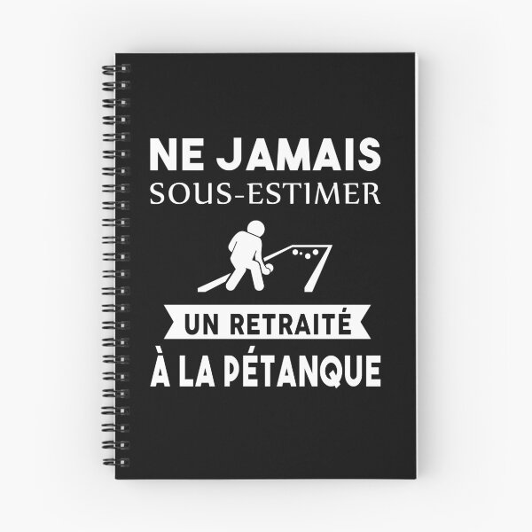Item preview, Never underestimate a retiree at pétanque designed and sold by joozybart.