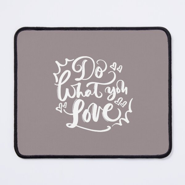 Item preview, Do What You Love designed and sold by clevstuff.