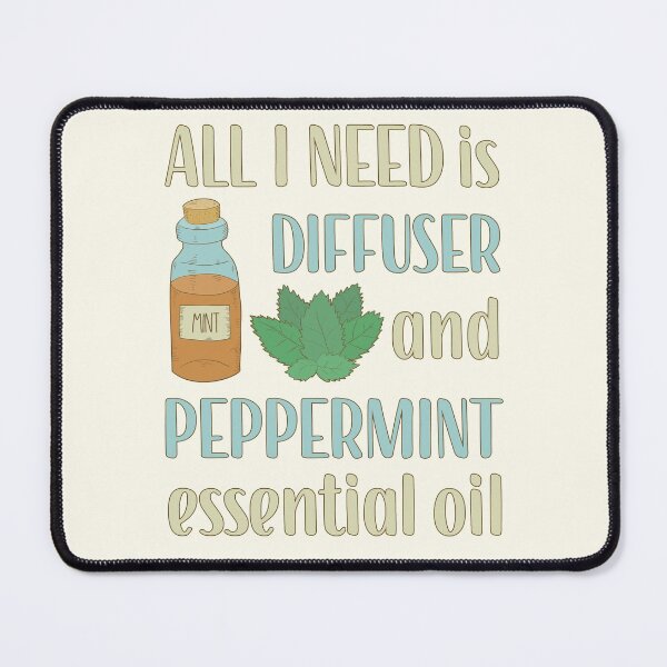Item preview, All I Need is Peppermint Essential Oil designed and sold by GrimButterfly.