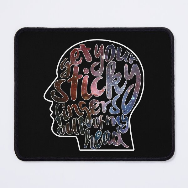 Item preview, Gifts For Women Get Your Sticky Fingers Out Of My Head Galaxy Gift For Music Fans designed and sold by LeoSauer1122.