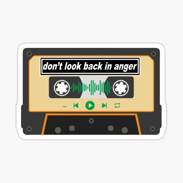 Don't look back in anger Sticker