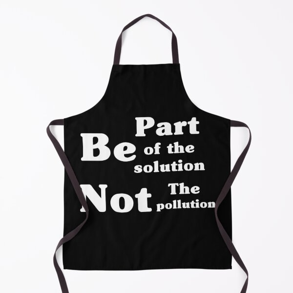 Item preview, Be Part Of The Solution Not The Pollution designed and sold by Color-Sparkle.