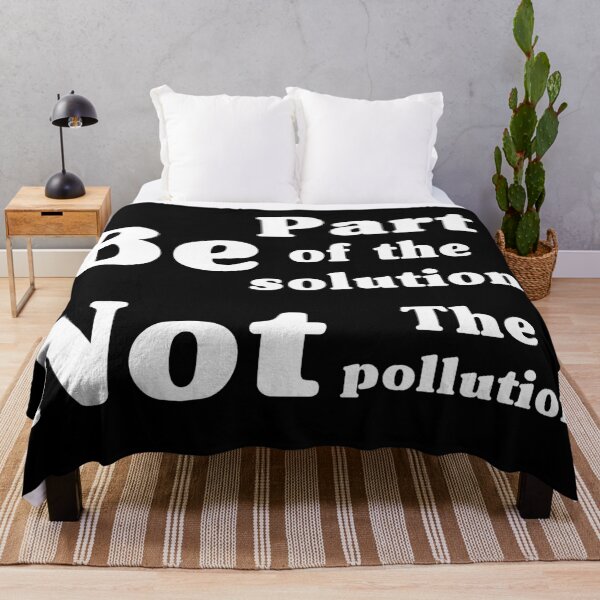 Item preview, Be Part Of The Solution Not The Pollution designed and sold by Color-Sparkle.