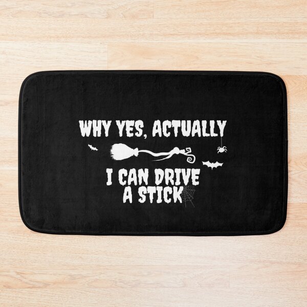 Item preview, Why Yes Actually I Can Drive a Stick Funny Halloween designed and sold by anass002.